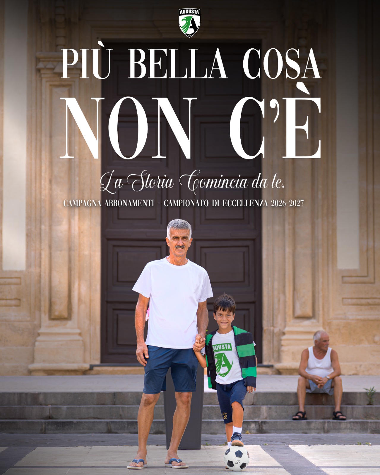 Campagna abbonamenti FC Augusta 2026/27 — “Più bella cosa non c’è. La storia comincia da te.”